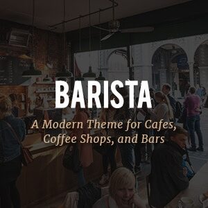 Barista - Modern WordPress Theme for Cafes, Coffee Shops and Bars